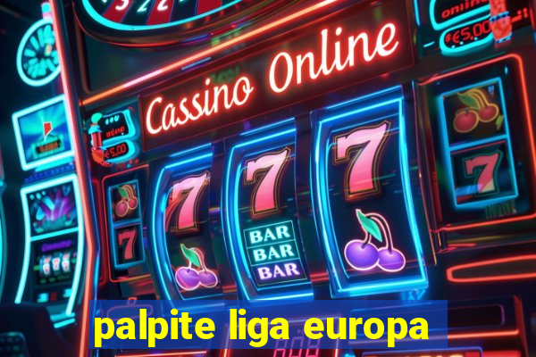 palpite liga europa